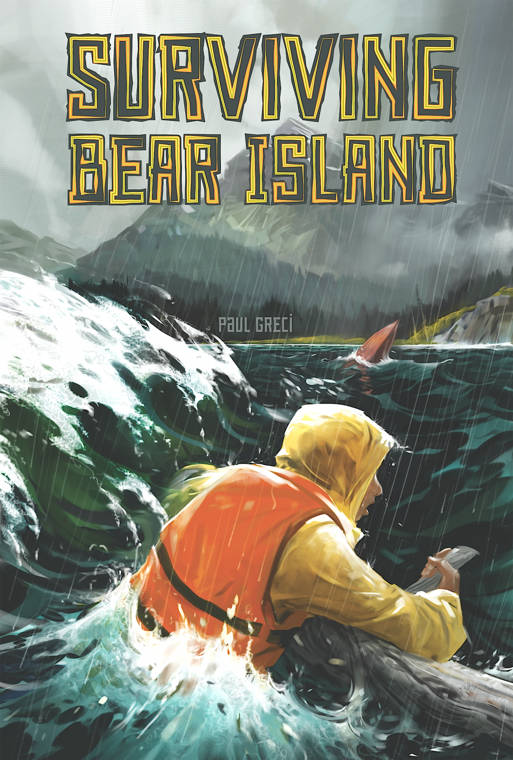 Surviving Bear Island By Paul Greci Available March 2015 Move Books 