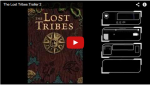 Just Released! – Our Newest Trailer for The Lost Tribes